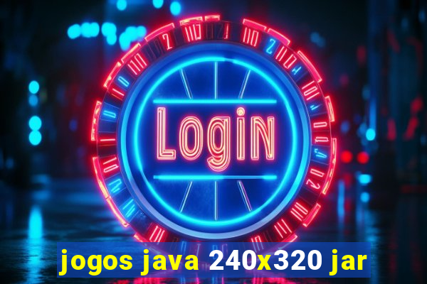 jogos java 240x320 jar